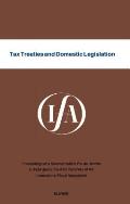 Tax Treaties and Domestic Legislation