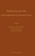 Reflections on the International Criminal Court: Essays in Honour of Adriaan Bos