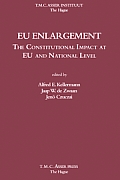 EU Enlargement: The Constitutional Impact at EU and at National Level