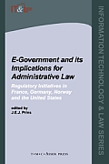 E-Government and Its Implications for Administrative Law: Regulatory Initiatives in France, Germany, Norway and the United States