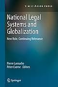National Legal Systems and Globalization: New Role, Continuing Relevance