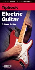Tipbook Electric Guitar & Bass Best Guide To Y