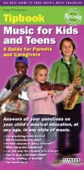 Music for Kids & Teens A Guide for Parents & Caregivers