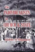 The Individualists in Church and State