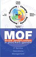 Microsoft Operations Framework Mof A Pocket Guide
