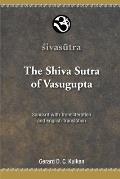 The Shiva Sutra of Vasugupta: Sanskrit with Transliteration and English Translation