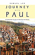 Journey with Paul: A Simplified Survey of the Pauline Books