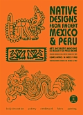 Native Designs from Ancient Mexico & Peru with CDROM