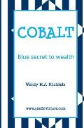 Cobalt: Blue Secret to Wealth