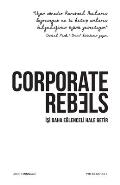 Corporate Rebels: İşi daha eğlenceli hale getir