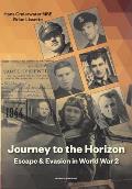 Journey to the Horizon: Escape and Evasion during World War II