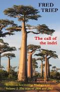 The call of the indri, volume 1: Return to fascinating Madagascar