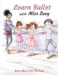 Learn ballet with Miss Zoey
