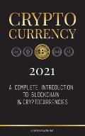 Cryptocurrency 2022: A Complete Introduction to Blockchain & Cryptocurrencies: (Bitcoin, Litecoin, Ethereum, Cardano, Polkadot, Bitcoin Cas