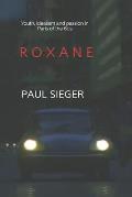 Roxane: Youth, idealism and passion in Paris of the 60's