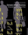 Street-level desires, Discovering the city on foot: Pedestrian mobility and the regeneration of the European city centre