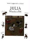 Julia Wants A Pet