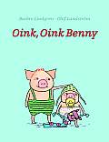 Oink Oink Benny
