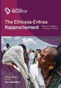 The Ethiopia-Eritrea Rapprochement: Peace and Stability in the Horn of Africa
