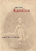 Karolina: ett stycke svensk kvinnohistoria