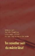 F?rvandlingen, 2 B R 0 2 B och Legenden om Slummerdalen: Tre klassiska noveller av F. Kafka, K. Vonnegut och W. Irving.