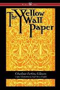Yellow Wallpaper Wisehouse Classics First 1892 Edition With The Original Illustrations By Joseph Henry Hatfield