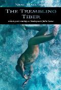 The Trembling Tiber: A black poet's musings on Shakespeare's Julius Caesar