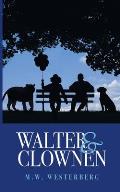 Walter och Clownen: Walters resa - Bok ett