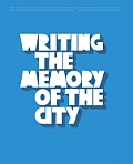 Writing the Memory of the City