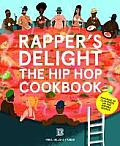 Rappers Delight The Hip Hop Cookbook