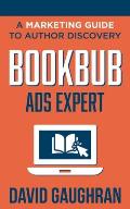 BookBub Ads Expert A Marketing Guide To Author Discovery