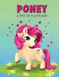 Pony Livre de Coloriage: Livre d'activit?s pour les enfants