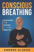 Conscious Breathing Discover The Power of Your Breath