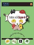 Anton och Super-A kl?r p? sig och s?ger nix: Vardagsf?rdigheter f?r barn med autism och ADHD