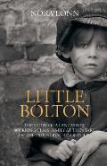 Little Bolton: The Story of a Lancashire Working Class Family at the Start of the Industrial Revolution
