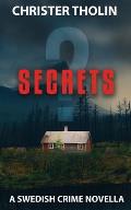 Secrets?: A Swedish Crime Novella