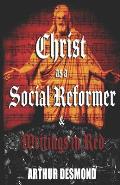 Christ as a Social Reformer & Writings in Red