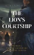 The Lion's Courtship: A Dark Victorian Crime Novel