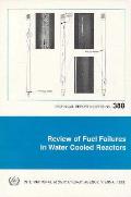 Review of Fuel Failures in Water Cooled Reactors