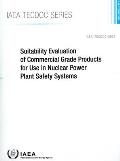 Suitability Evaluation of Commercial Grade Products for Use in Nuclear Power Plant Safety Systems