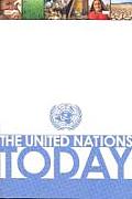 United Nations Today Formerly Titled Basic Facts about the Un 2008