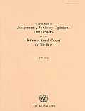Summaries of Judgments Advisory Opinions and Orders of the International Court of Justice, 1997-2002