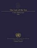 Law of the Sea: A Select Bibliography: 2004