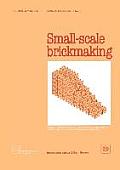 Small-scale brickmaking (Technology Series. Technical Memorandum No. 6)