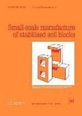 Small-scale manufacture of stabilised soil blocks (Technology Series. Technical Memorandum No. 12)
