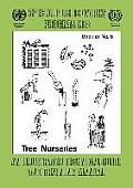Tree nurseries. An illustrated technical guide and training manual