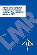 International Standards and Guiding Principles on Labour Law and Labour Relations, 1989