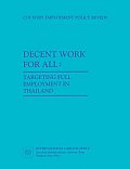 Decent work for all. Targeting full employment in Thailand