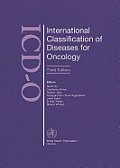 International Classification of Diseases for Oncology (International Classification of Diseases for Oncology)