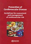 Prevention of Cardiovascular Disease: Guidelines for Assessment and Management of Cardiovascular Risk [With CDROM]